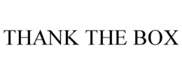 THANK THE BOX trademark