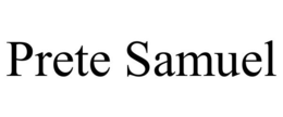 PRETE SAMUEL trademark