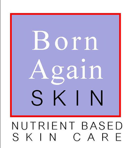 BORN AGAIN SKIN NUTRIENT BASED SKIN CARE trademark