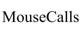 MOUSECALLS trademark