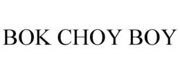 BOK CHOY BOY trademark