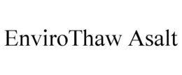 ENVIROTHAW ASALT trademark