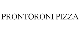 PRONTORONI PIZZA trademark