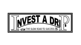 INVEST A DRIP THE SLOW ROAD TO SUCCESS $ trademark