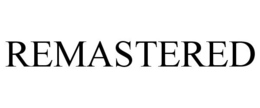 REMASTERED trademark