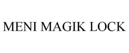 MENI MAGIK LOCK trademark
