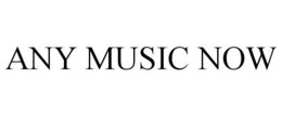 ANY MUSIC NOW trademark