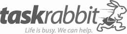 TASKRABBIT LIFE IS BUSY. WE CAN HELP. trademark