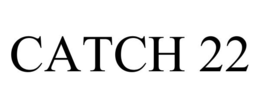 CATCH 22 trademark
