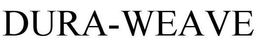 DURA-WEAVE trademark