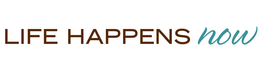 LIFE HAPPENS NOW trademark