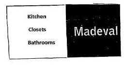 KITCHEN CLOSETS BATHROOMS MADEVAL trademark