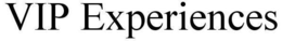 VIP EXPERIENCES trademark