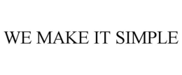 WE MAKE IT SIMPLE trademark