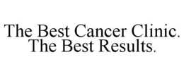 THE BEST CANCER CLINIC. THE BEST RESULTS. trademark