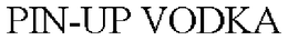 PIN-UP VODKA trademark