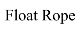 FLOAT ROPE trademark
