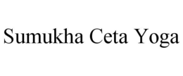 SUMUKHA CETA YOGA trademark