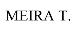 MEIRA T. trademark