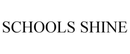 SCHOOLS SHINE trademark