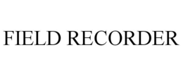 FIELD RECORDER trademark