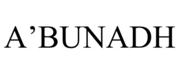 A'BUNADH trademark