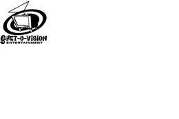 GHET-O-VISION ENTERTAINMENT trademark
