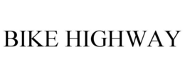 BIKE HIGHWAY trademark
