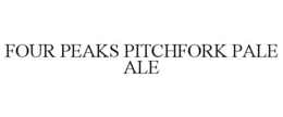 FOUR PEAKS PITCHFORK PALE ALE trademark