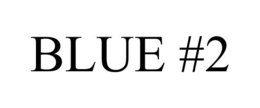 BLUE #2 trademark