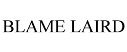 BLAME LAIRD trademark