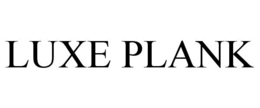 LUXE PLANK trademark