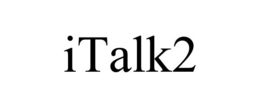 ITALK2 trademark
