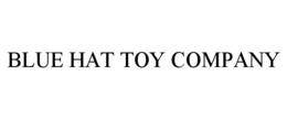 BLUE HAT TOY COMPANY trademark