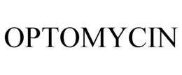OPTOMYCIN trademark