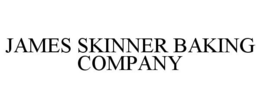 JAMES SKINNER BAKING COMPANY trademark