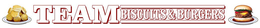 TEAM BISCUITS & BURGERS trademark