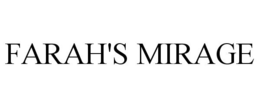 FARAH'S MIRAGE trademark