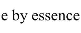 E BY ESSENCE trademark
