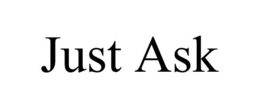 JUST ASK trademark