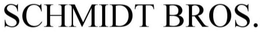SCHMIDT BROS. trademark