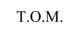 T.O.M. trademark