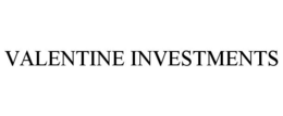 VALENTINE INVESTMENTS trademark
