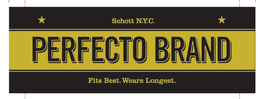 SCHOTT N.Y.C. PERFECTO BRAND FITS BEST.WEARS LONGEST. trademark