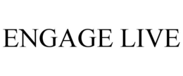 ENGAGE LIVE trademark