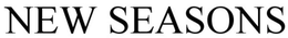 NEW SEASONS trademark