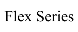 FLEX SERIES trademark