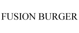 FUSION BURGER trademark