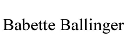 BABETTE BALLINGER trademark