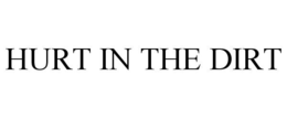 HURT IN THE DIRT trademark
